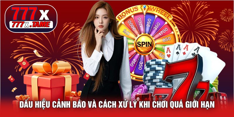 Dấu Hiệu Cảnh Báo Và Cách Xử Lý Khi Chơi Quá Giới Hạn